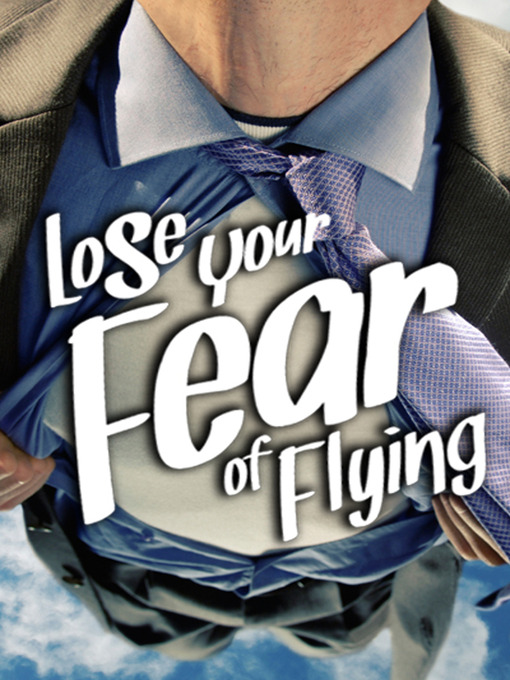 Title details for Lose Your Fear of Flying by Sobaca - Wait list